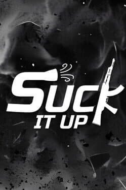 Suck It Up