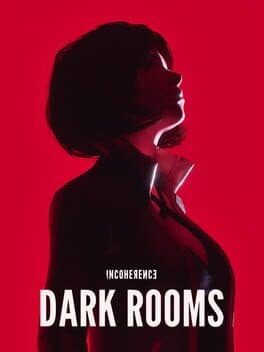 Incoherence: Dark Rooms