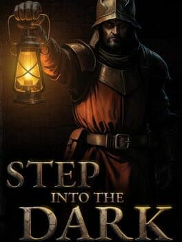 Step Into the Dark