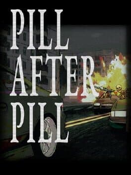 Pill After Pill