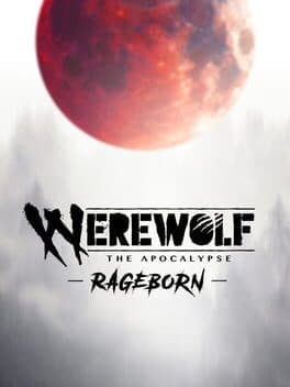 Werewolf: The Apocalypse - Rageborn