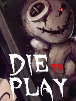 Die to Play