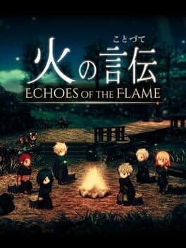 Echoes of the Flame