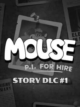 Mouse: P.I. For Hire Story DLC