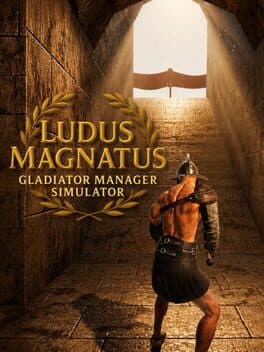 Ludus Magnatus: Gladiator Manager Simulator