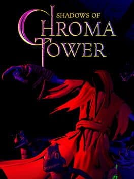 Shadows of Chroma Tower